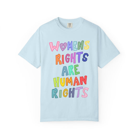 Womens Rights Are Human Rights Tee