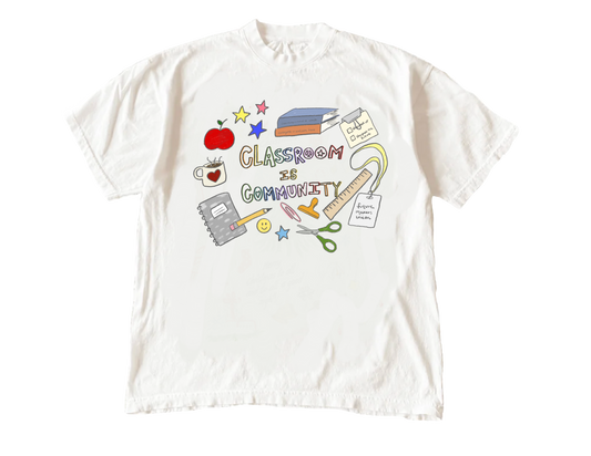 Classroom Is Community Tee