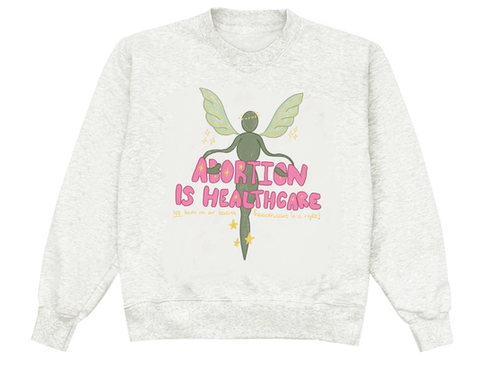 Abortion Is Healthcare Crew