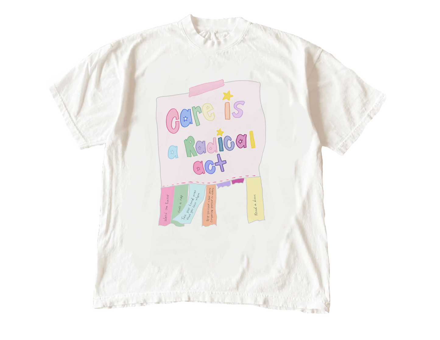 Care Is A Radical Act Tee