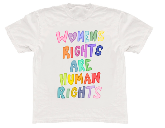 Womens Rights Are Human Rights Tee